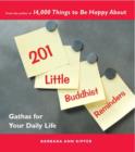 Image for 201 little Buddhist reminders: gathas for your daily life