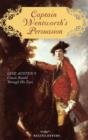Image for Captain Wentworth&#39;s Persuasion : Jane Austen&#39;s Classic Retold Through His Eyes
