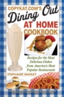 Image for CopyKat.com&#39;s Dining Out at Home Cookbook