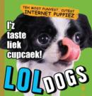 Image for Loldogs: the most funyest, cutest internet puppiez.