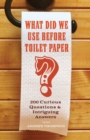 Image for What Did We Use Before Toilet Paper?