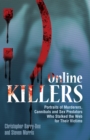 Image for Online Killers: Portraits of Murderers, Cannibals and Sex Predators Who Stalked the Web for Their Victims