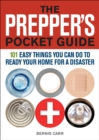 Image for The Prepper&#39;s Pocket Guide: 101 Easy Things You Can Do to Ready Your Home for a Disaster