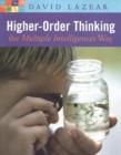 Image for Higher-order thinking the multiple intelligences way