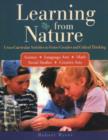 Image for Learning from Nature : Cross-Curricular Activities to Foster Creative and Critical Thinking