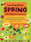 Image for Learning About Spring with Children&#39;s Literature