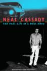 Image for Neal Cassady: The Fast Life of a Beat Hero