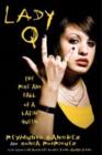 Image for Lady Q  : the making of a Latin queen