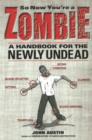 Image for So Now You&#39;re a Zombie
