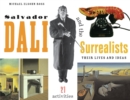 Image for Salvador Dali and the surrealists: their lives and ideas : 21 activities