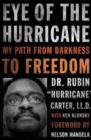 Image for Eye of the hurricane  : my path from darkness to freedom