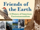 Image for Friends of the Earth  : a history of American environmentalism