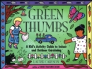 Image for Green Thumbs: A Kid&#39;s Activity Guide to Indoor and Outdoor Gardening