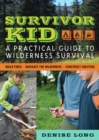 Image for Survivor Kid: A Practical Guide to Wilderness Survival