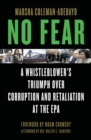 Image for No Fear: A Whistleblower&#39;s Triumph Over Corruption and Retaliation at the EPA