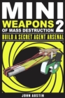Image for Mini Weapons of Mass Destruction 2: Build a Secret Agent Arsenal