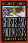 Image for The Complete Book of Ghosts and Poltergeists