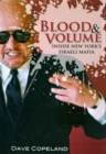 Image for Blood &amp; volume  : inside New York&#39;s Israeli Mafia
