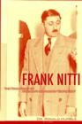 Image for Frank Nitti  : the true story of Chicago&#39;s notorious &#39;enforcer&#39;