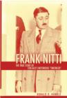 Image for Frank Nitti: the true story of Chicago&#39;s notorious &#39;enforcer&#39;