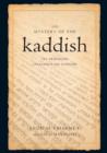 Image for The mystery of the Kaddish: its profound influence on Judaism