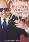 Image for Blood &amp; Volume: Inside New York&#39;s Israeli Mafia