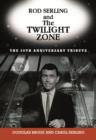 Image for Rod Serling and The twilight zone: the 50th anniversary tribute