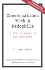 Image for Conversations with a pedophile  : inside the mind of a sexual predator