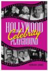 Image for Hollywood&#39;s celebrity playground