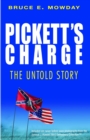 Image for Pickett&#39;s charge: the untold story
