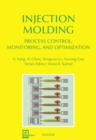Image for Injection Molding Process Control, Monitoring, and Optimization