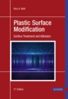 Image for Plastic Surface Modification : Surface Treatment and Adhesion