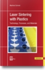 Image for Laser Sintering with Plastics : Technology, Processes, and Materials