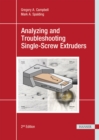 Image for Analyzing and Troubleshooting Single-Screw Extruders