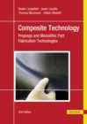 Image for Composite Technology: Prepregs and Monolithic Part Fabrication Technologies