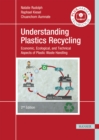 Image for Understanding Plastics Recycling: Economic, Ecological, and Technical Aspects of Plastic Waste Handling