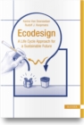 Image for Ecodesign  : a life cycle approach for a sustainable future