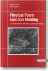 Image for Physical Foam Injection Molding