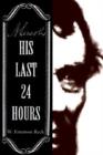 Image for A.Lincoln : His Last 24 Hours