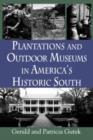 Image for Plantations and Outdoor Museums in America&#39;s Historic South