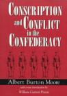 Image for Conscription and Conflict in the Confederacy