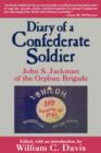 Image for Diary of a Confederate Soldier : John S.Jackman of the Orphan Brigade