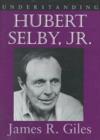 Image for Understanding Hubert Selby, Jr.