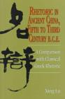Image for Rhetoric in Ancient China, Fifth to Third Century B.C.E. : A Comparison with Classical Greek Rhetoric