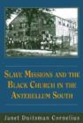 Image for Slave Missions and the Black Church in the Antebellum South