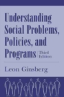 Image for Understanding Social Problems, Policies and Programs