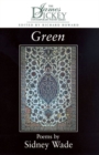 Image for Green : Poems by Sidney Wade