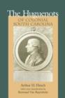Image for The Huguenots of Colonial South Carolina