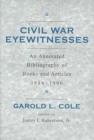 Image for Civil War Eyewitnesses  1986-1996 : An Annotated Bibliography of Books and Articles