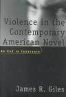 Image for Violence in the Contemporary American Novel : An End to Innocence